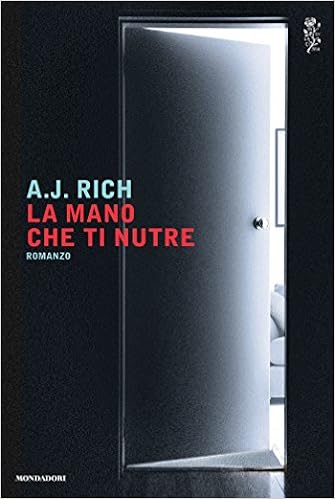 A. J. Rich - La mano che ti nutre (2016)