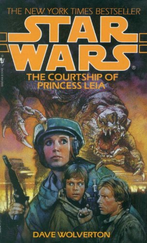 The Courtship of Princess Leia: Star Wars (Star Wars (Random House Paperback)) by Dave Wolverton