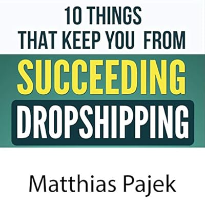 10 Things That Keep You from Succeeding with Dropshipping