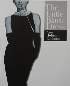 The LITTLE BLACK DRESS by Amy Holman Edelman