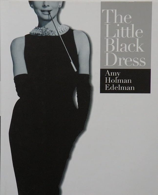 The LITTLE BLACK DRESS by Amy Holman Edelman