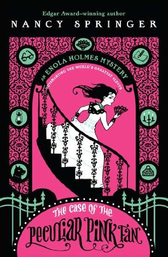 The Case of the Peculiar Pink Fan: An Enola Holmes Mystery by Nancy Springer
