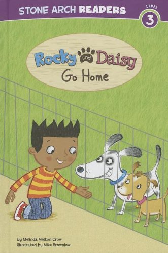 Rocky and Daisy Go Home by Melinda Melton Crow
