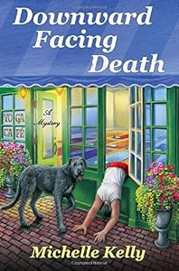 Downward Facing Death: A Mystery