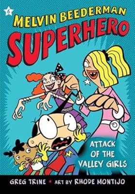 Attack of the Valley Girls (Melvin Beederman Superhero)