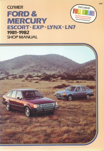 Ford & Mercury Escort-Exp-Lynx-Ln7: 1981-1989 Shop Manual/A287 by Clymer Publications