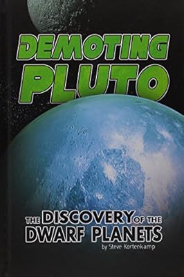 Demoting Pluto: The Discovery of Dwarf Planets