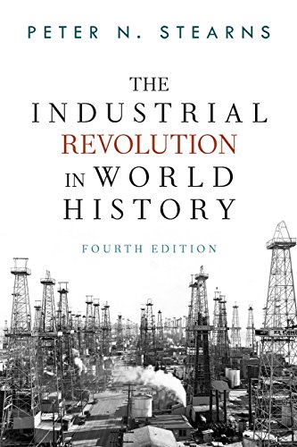 The Industrial Revolution in World History by Peter N Stearns
