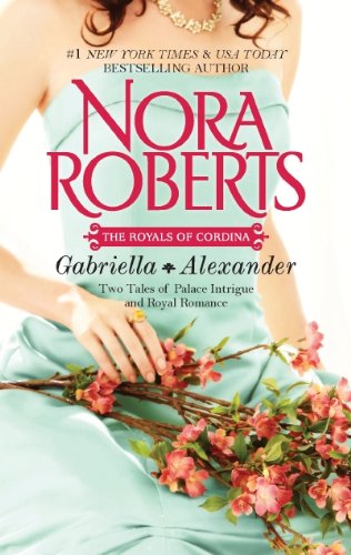 Gabriella &amp; Alexander: Affaire Royale\Command Performance by Nora Roberts