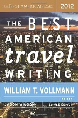 The Best American Travel Writing 2012