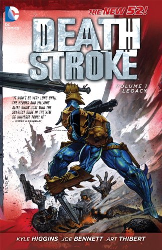 Deathstroke Vol. 1: Legacy by Kyle Higgins