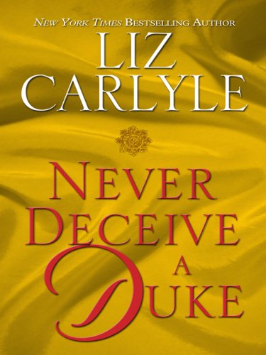 Never Deceive a Duke by Liz Carlyle