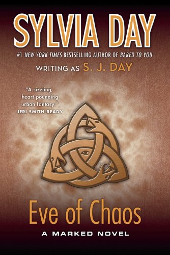 Eve of Chaos: A Marked Novel by S  J Day