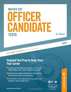 Master The Officer Candidate Tests: Targeted Test Prep to Jump-Start Your Career by Scott A. Ostrow