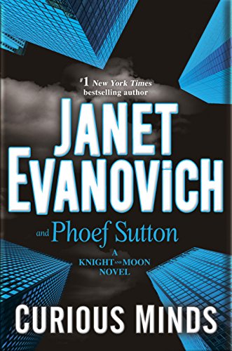 Curious Minds: A Knight and Moon Novel by Janet Evanovich