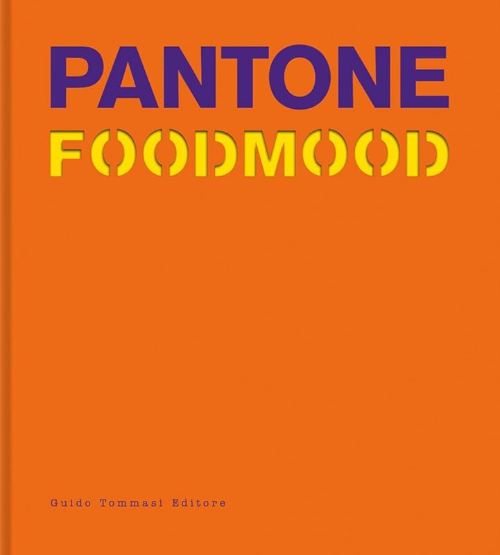 Pantone Foodmood by Guido Tommasi Editore