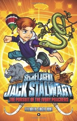 Secret Agent Jack Stalwart: Book 6: The Pursuit of the Ivory Poachers: Kenya