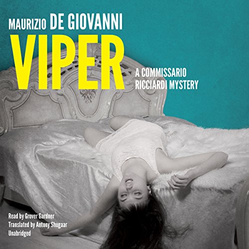 Viper: No Resurrection for Commissario Ricciardi by Maurizio De Giovanni