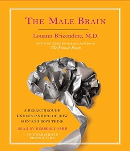 The Male Brain by Louann Brizendine M.D.