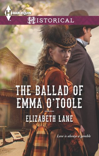 The Ballad of Emma O'Toole (Harlequin Historical) by Elizabeth Lane