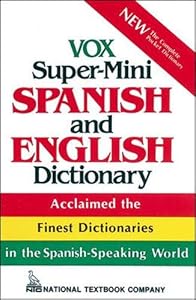 Vox Super-Mini Spanish and English Dictionary by Vox