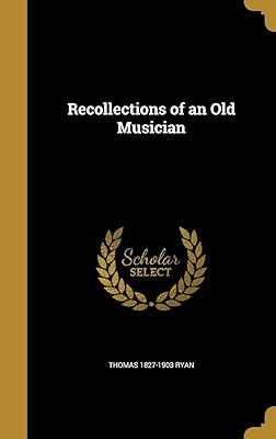 Recollections of an Old Musician