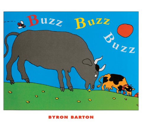 Buzz, Buzz, Buzz by Byron Barton