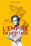 L\'Empire en héritage par Serge Hayat L\'Empire en héritage par Serge Hayat