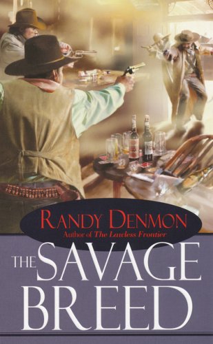 Savage Breed by Randy Denmon