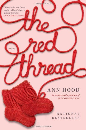The Red Thread: A Novel by Ann Hood