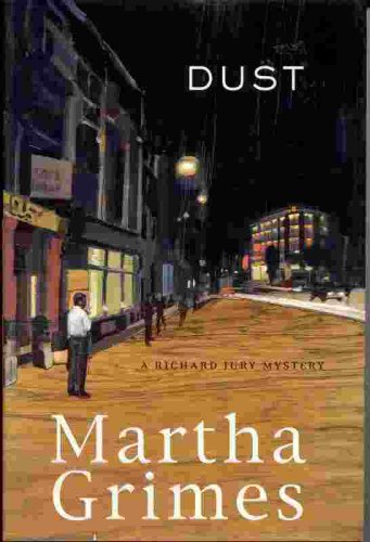 Dust: A Richard Jury Mystery by Martha Grimes
