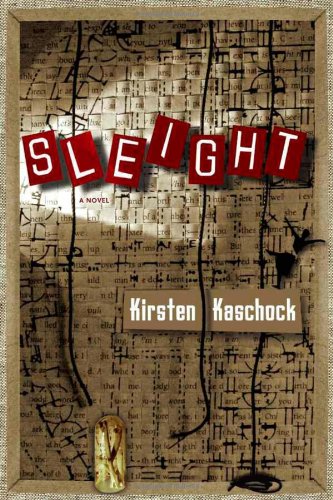 Sleight by Kirsten Kaschock