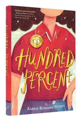 Hundred Percent by Karen Romano Young