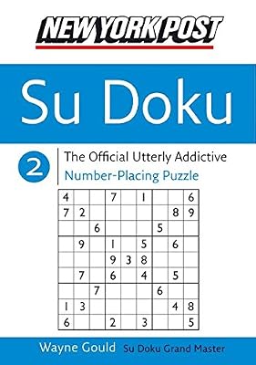 New York Post Sudoku 2: The Official Utterly Addictive Number-Placing Puzzle