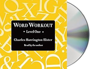 Word Workout, Level One: Building a Muscular Vocabulary in 10 Easy Steps