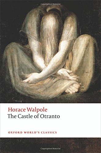The Castle of Otranto: A Gothic Story by Horace Walpole