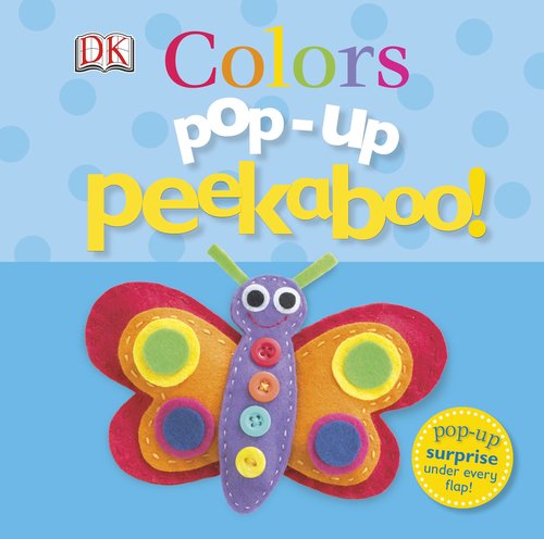 Pop-Up Peekaboo: Colors by DK Publishing