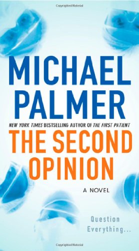 The Second Opinion by Michael Palmer