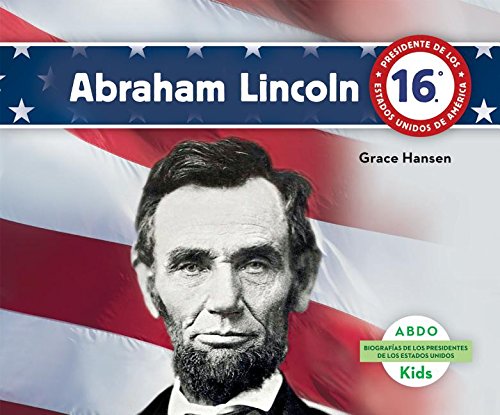 Abraham Lincoln by Grace Hansen