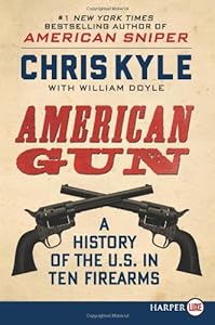American Gun LP: A History of the U.S. in Ten Firearms