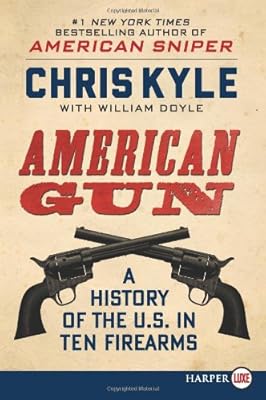 American Gun LP: A History of the U.S. in Ten Firearms