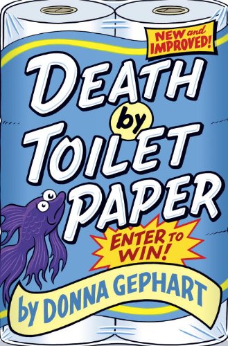 Death by Toilet Paper by Donna Gephart