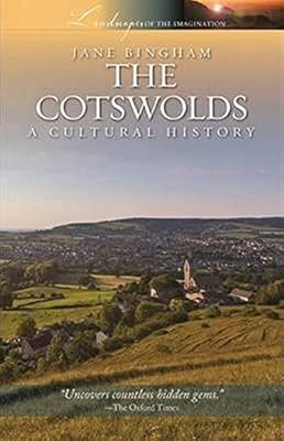 The Cotswolds: A Cultural History