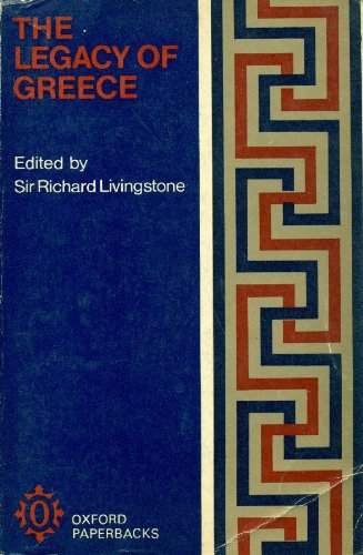The legacy of Greece (Galaxy book, 293) by Richard Winn Livingstone