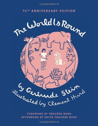 The World Is Round by Gertrude Stein
