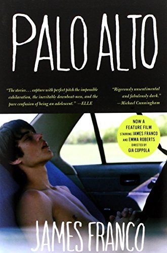 Palo Alto: Stories by James Franco