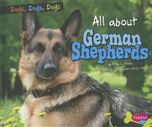 All about German Shepherds by Erika L. Shores