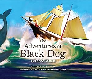 The Adventures of Black Dog: Beached Whale by Tiffany Schmidt