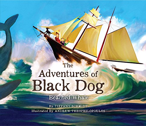 The Adventures of Black Dog: Beached Whale by Tiffany Schmidt