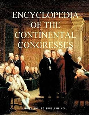 Encyclopedia of the Continental Congresses